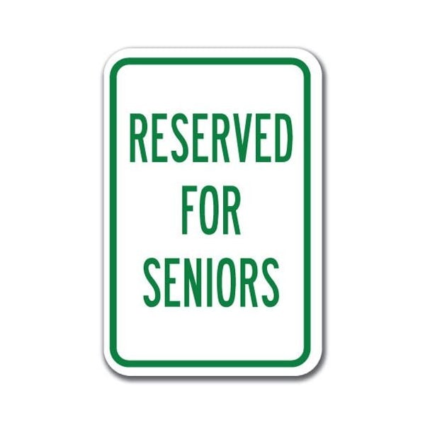 Signmission Reserved For Seniors 12inx18in Heavy Gauge Aluminums, A-1218 Hospital - Reserved For Senior A-1218 Hospital - Reserved For Senior - main
